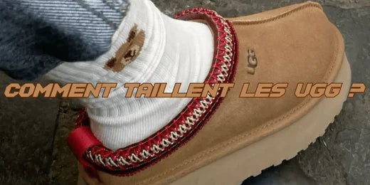 Comment taillent les UGG ?